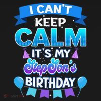 I Cant Keep Calm Its My Stepson Birthday Bday Baby Bodysuit thumb 2