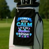 I Cant Keep Calm Its My Stepson Birthday Bday Golf Towel thumb 2