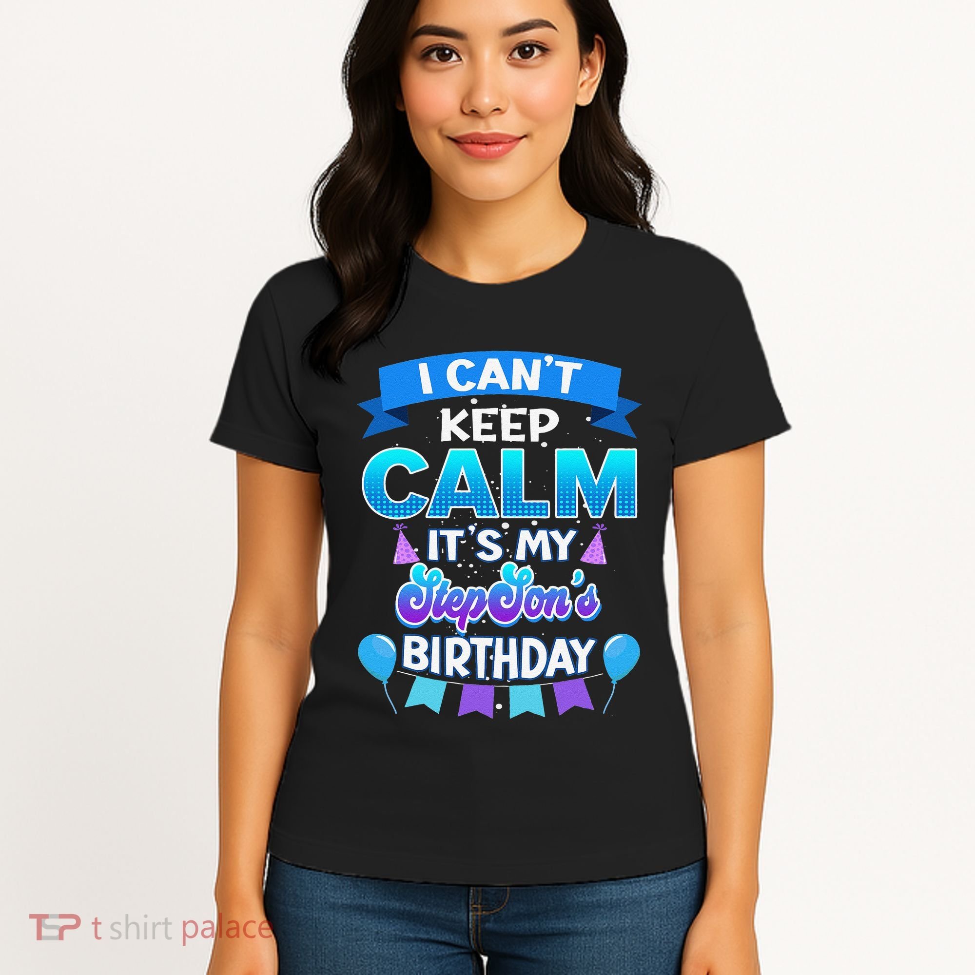 I Cant Keep Calm Its My Stepson Birthday Bday Women's T-Shirt