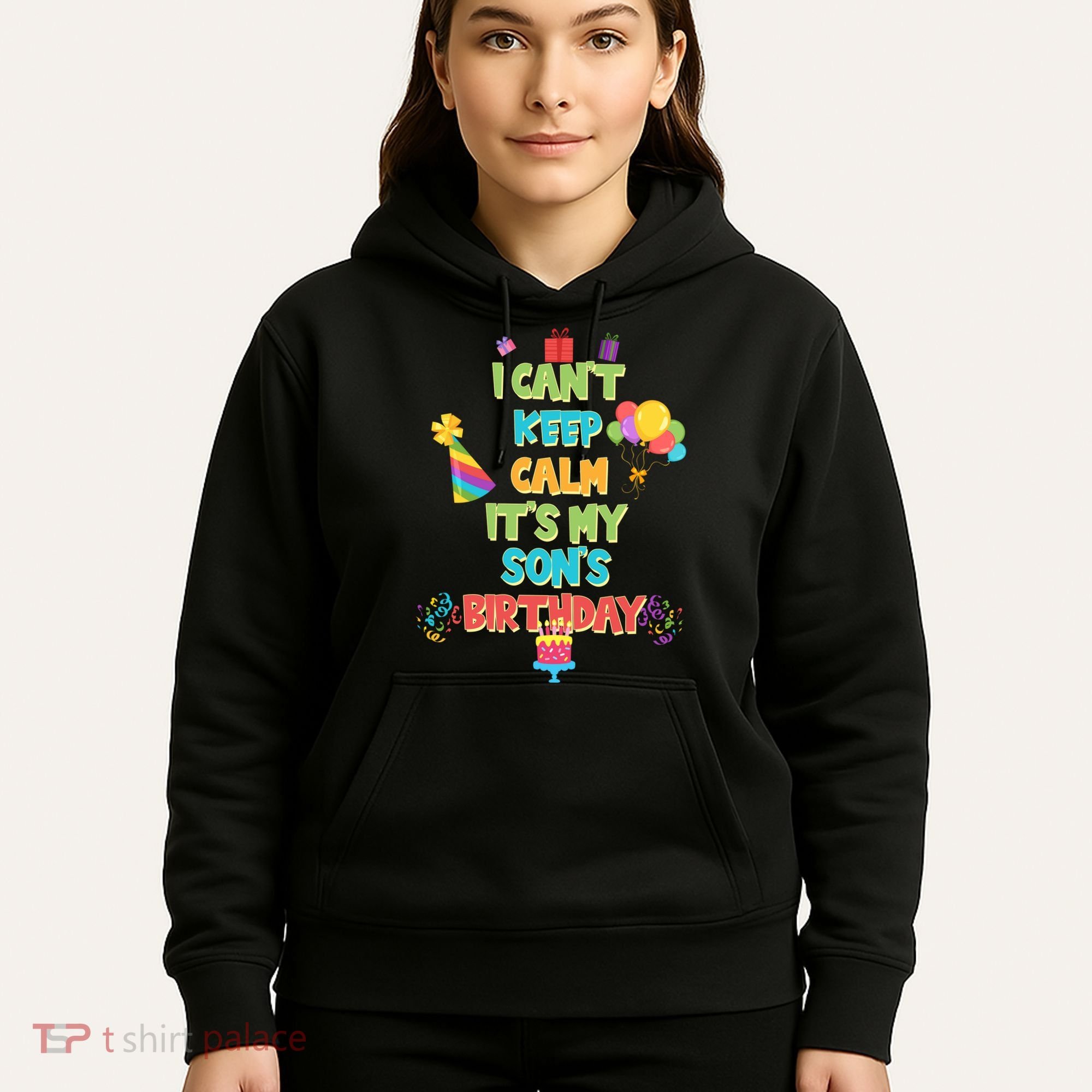 I Can't Keep Calm It's My Son's Birthday Hoodie