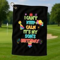 I Can't Keep Calm It's My Son's Birthday Golf Towel thumb 1