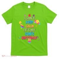I Can't Keep Calm It's My Son's Birthday T-Shirt thumb 0