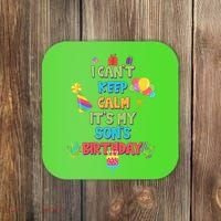 I Can't Keep Calm It's My Son's Birthday Coaster thumb 0