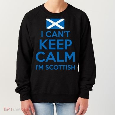 I Cant Keep Calm Im Scottish Funny Scotland Meme Gift Women's Sweatshirt