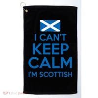 I Cant Keep Calm Im Scottish Funny Scotland Meme Gift Golf Towel thumb 0