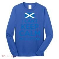 I Cant Keep Calm Im Scottish Funny Scotland Meme Gift Long Sleeve Shirt thumb 0