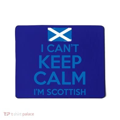 I Cant Keep Calm Im Scottish Funny Scotland Meme Gift Mousepad