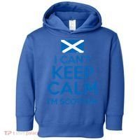 I Cant Keep Calm Im Scottish Funny Scotland Meme Gift Toddler Hoodie thumb 0