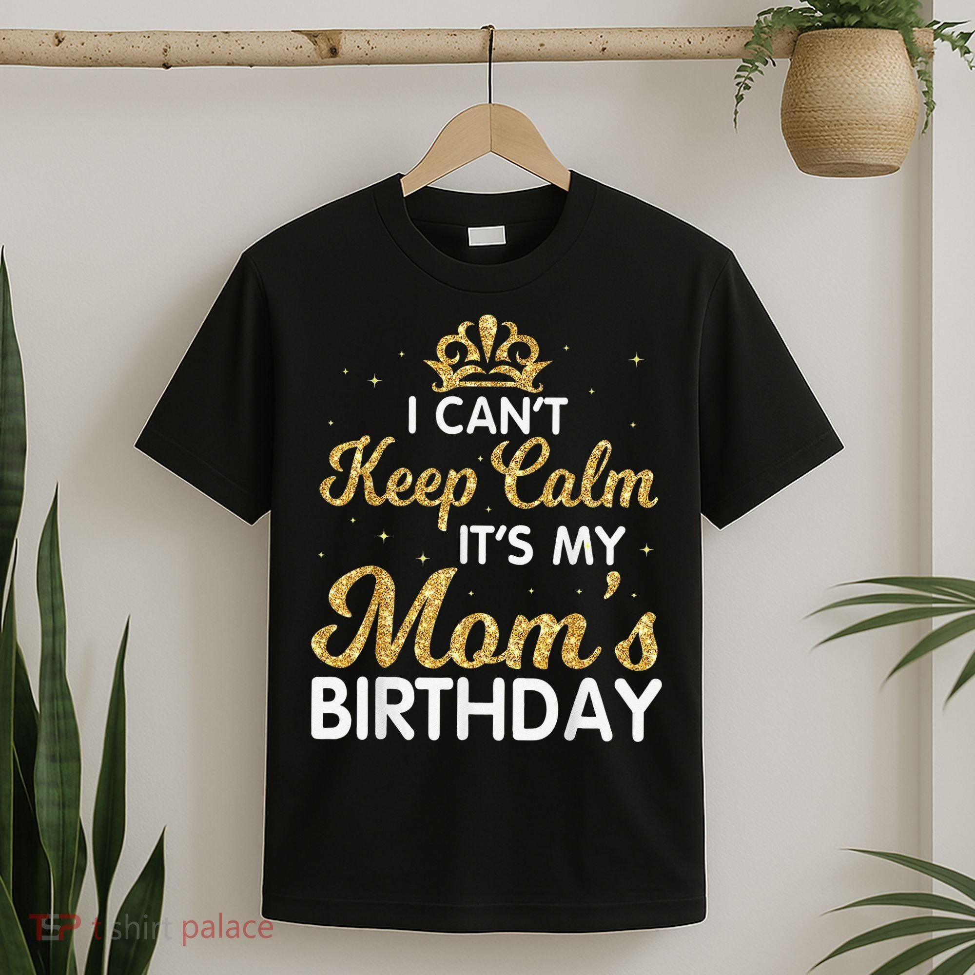 I Can't Keep Calm It's My Mom Birthday Light Vintage T-Shirt