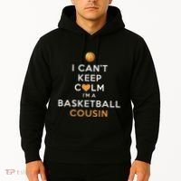 I CanT Keep Calm IM A Basketball Cousin Hoodie thumb 2