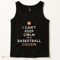 I CanT Keep Calm IM A Basketball Cousin Tank Top thumb 2