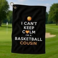 I CanT Keep Calm IM A Basketball Cousin Golf Towel thumb 1