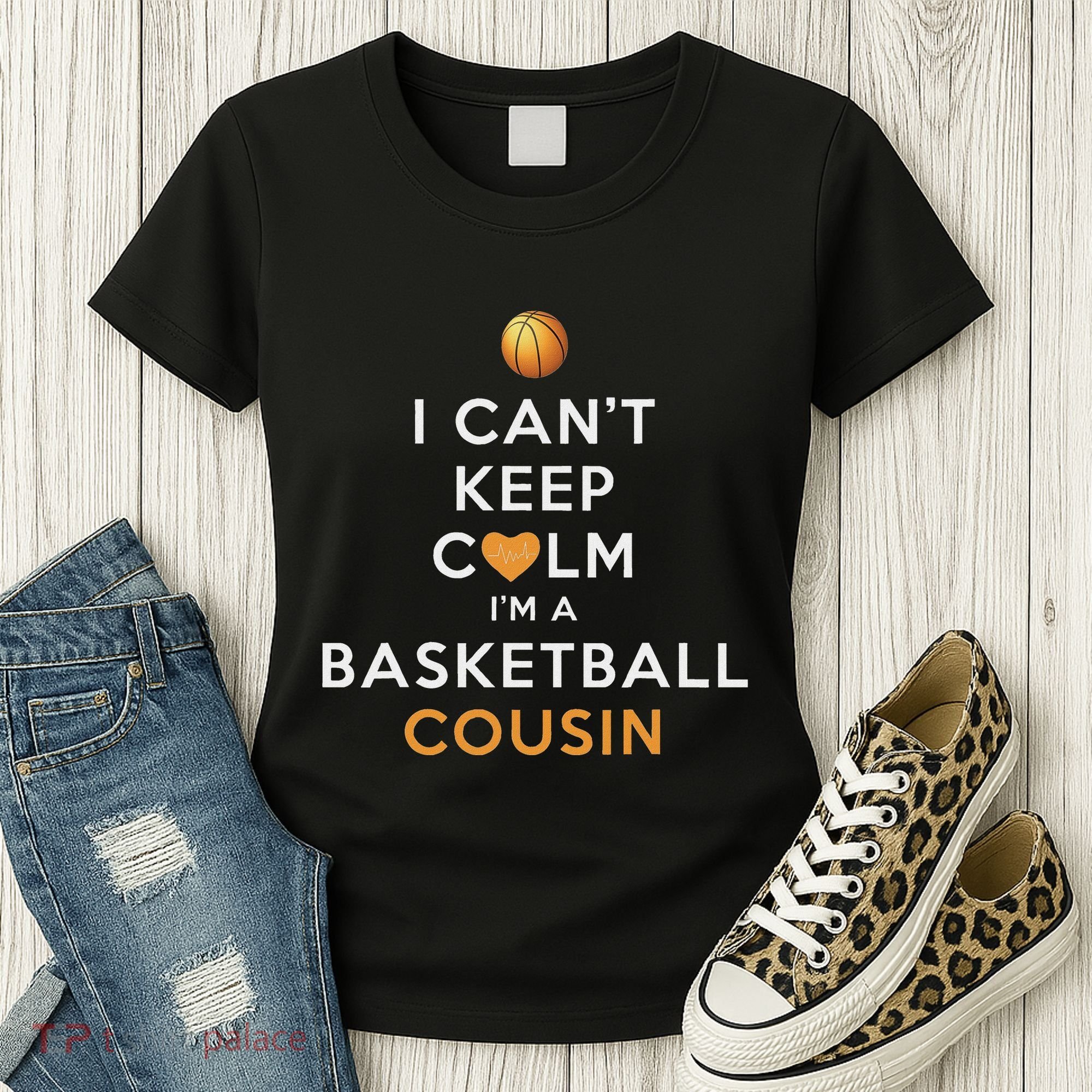 I CanT Keep Calm IM A Basketball Cousin Women's T-Shirt