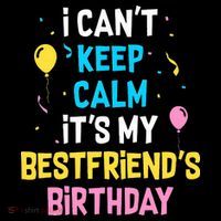 I Can't Keep Calm It's My Best Friend's Birthday Coffee Mug thumb 5