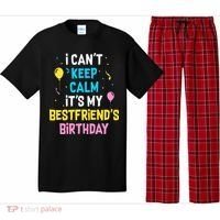 I Can't Keep Calm It's My Best Friend's Birthday Pajama Set thumb 0