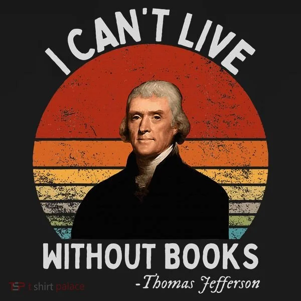 I Cannot Live Without Books Thomas Jefferson Doggie Tank
