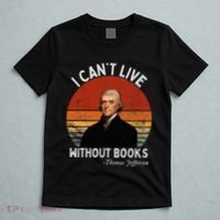 I Cannot Live Without Books Thomas Jefferson T-Shirt thumb 5