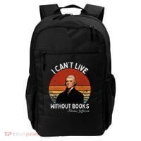 I Cannot Live Without Books Thomas Jefferson Backpack thumb 0