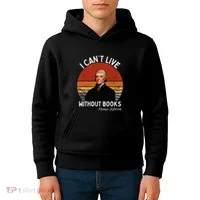 I Cannot Live Without Books Thomas Jefferson Kids Hoodie thumb 4