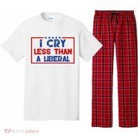 I Cry Less Than A Liberal Funny Political Pajama Set thumb 0