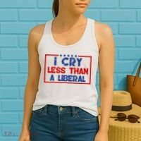 I Cry Less Than A Liberal Funny Political Women's Tank Top thumb 2