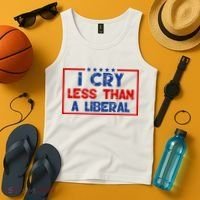 I Cry Less Than A Liberal Funny Political Tank Top thumb 4