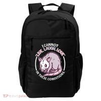 I Cannot Live Laugh Love In These Conditions Opossum Backpack thumb 0