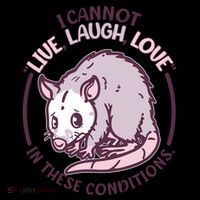 I Cannot Live Laugh Love In These Conditions Opossum Coffee Mug thumb 5