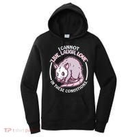 I Cannot Live Laugh Love In These Conditions Opossum Women's Hoodie thumb 0