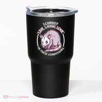 I Cannot Live Laugh Love In These Conditions Opossum Tumbler thumb 0