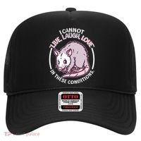 I Cannot Live Laugh Love In These Conditions Opossum Hat thumb 0