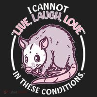 I Cannot Live Laugh Love In These Conditions Opossum Hat thumb 2