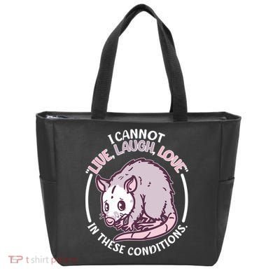 I Cannot Live Laugh Love In These Conditions Opossum Tote Bag