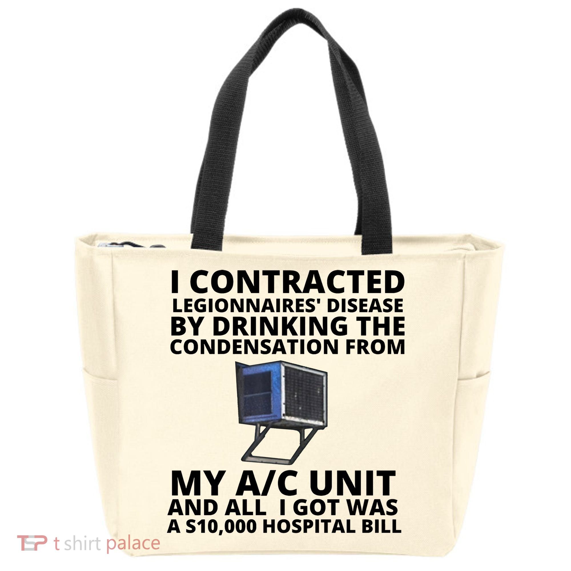 I Contracted Legionnaires' Disease By Drinking The Condensation From My AC Unit Tote Bag
