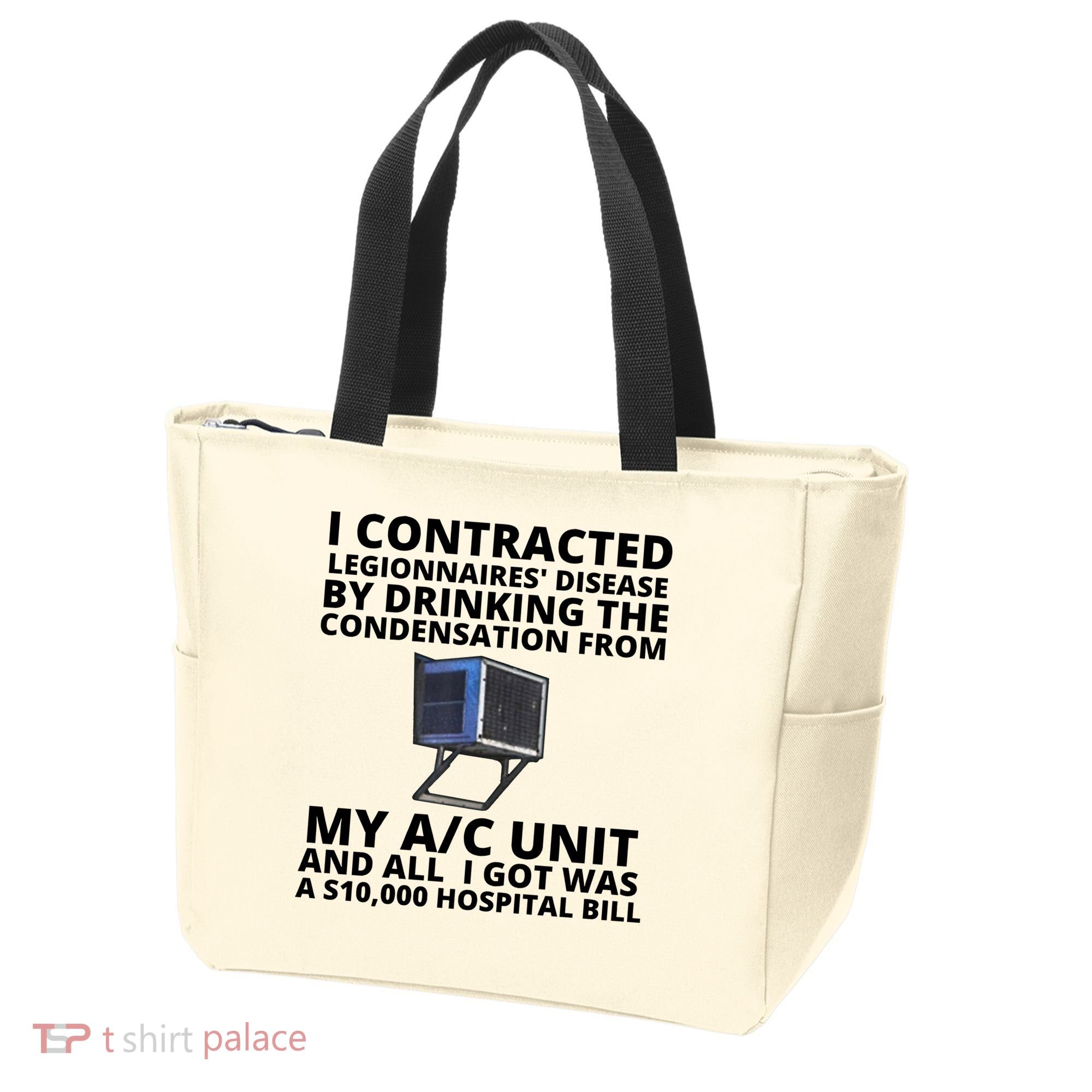 I Contracted Legionnaires' Disease By Drinking The Condensation From My AC Unit Tote Bag