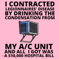 I Contracted Legionnaires' Disease By Drinking The Condensation From My AC Unit Coaster thumb 2