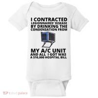 I Contracted Legionnaires' Disease By Drinking The Condensation From My AC Unit Baby Bodysuit thumb 0