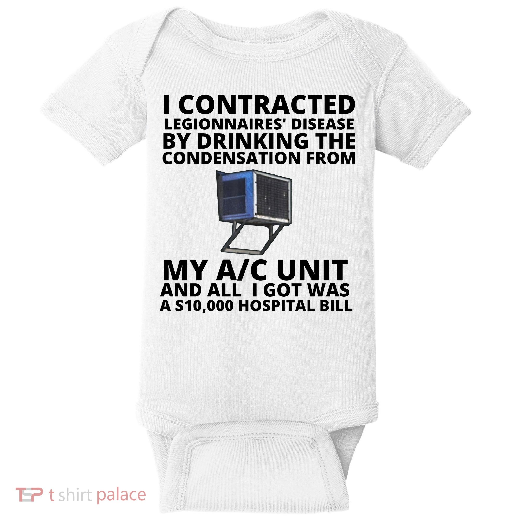 I Contracted Legionnaires' Disease By Drinking The Condensation From My AC Unit Baby Bodysuit