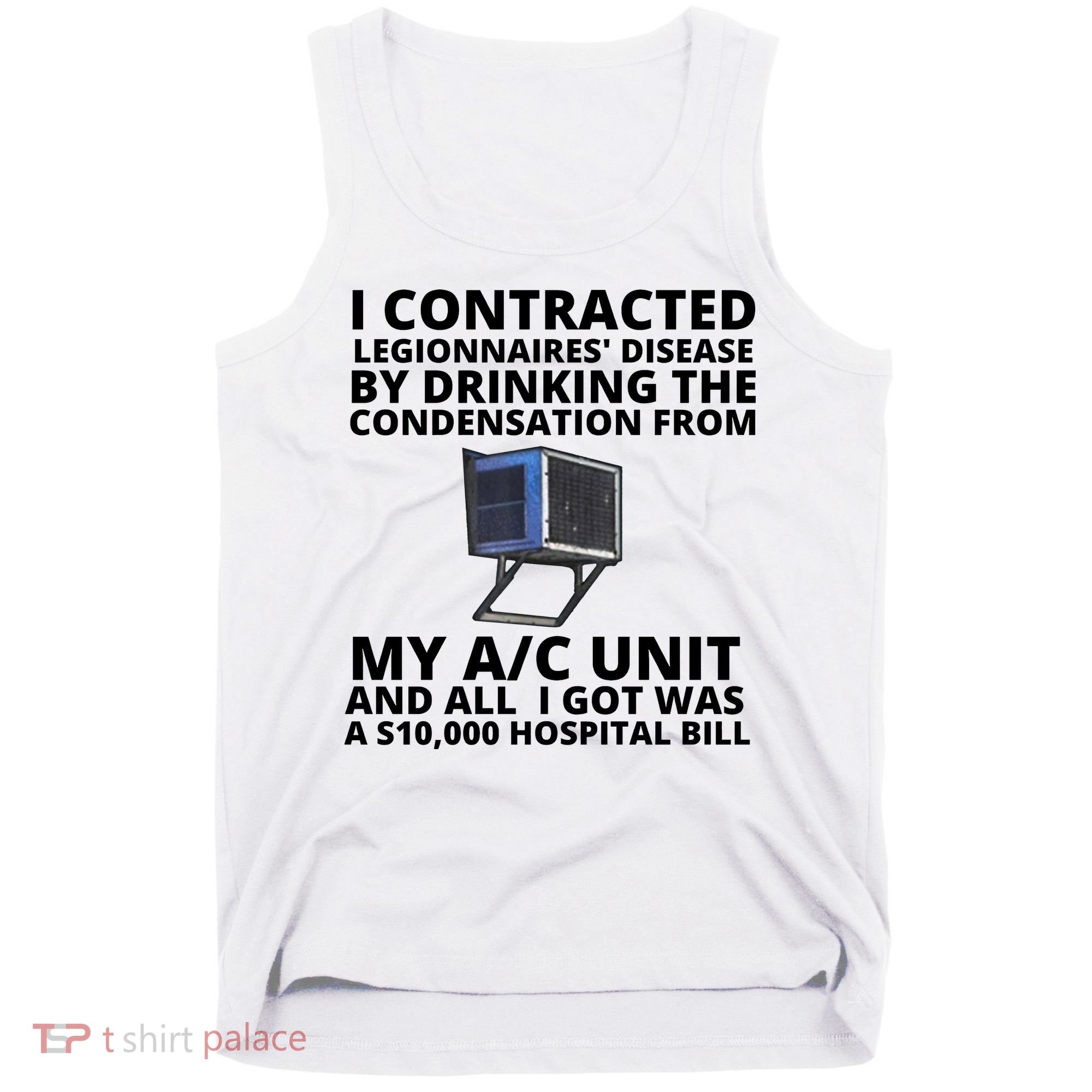 I Contracted Legionnaires' Disease By Drinking The Condensation From My AC Unit Tank Top