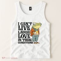 I CanT Live Laugh Love In These Conditions Tank Top thumb 2