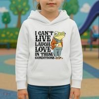 I CanT Live Laugh Love In These Conditions Kids Hoodie thumb 3