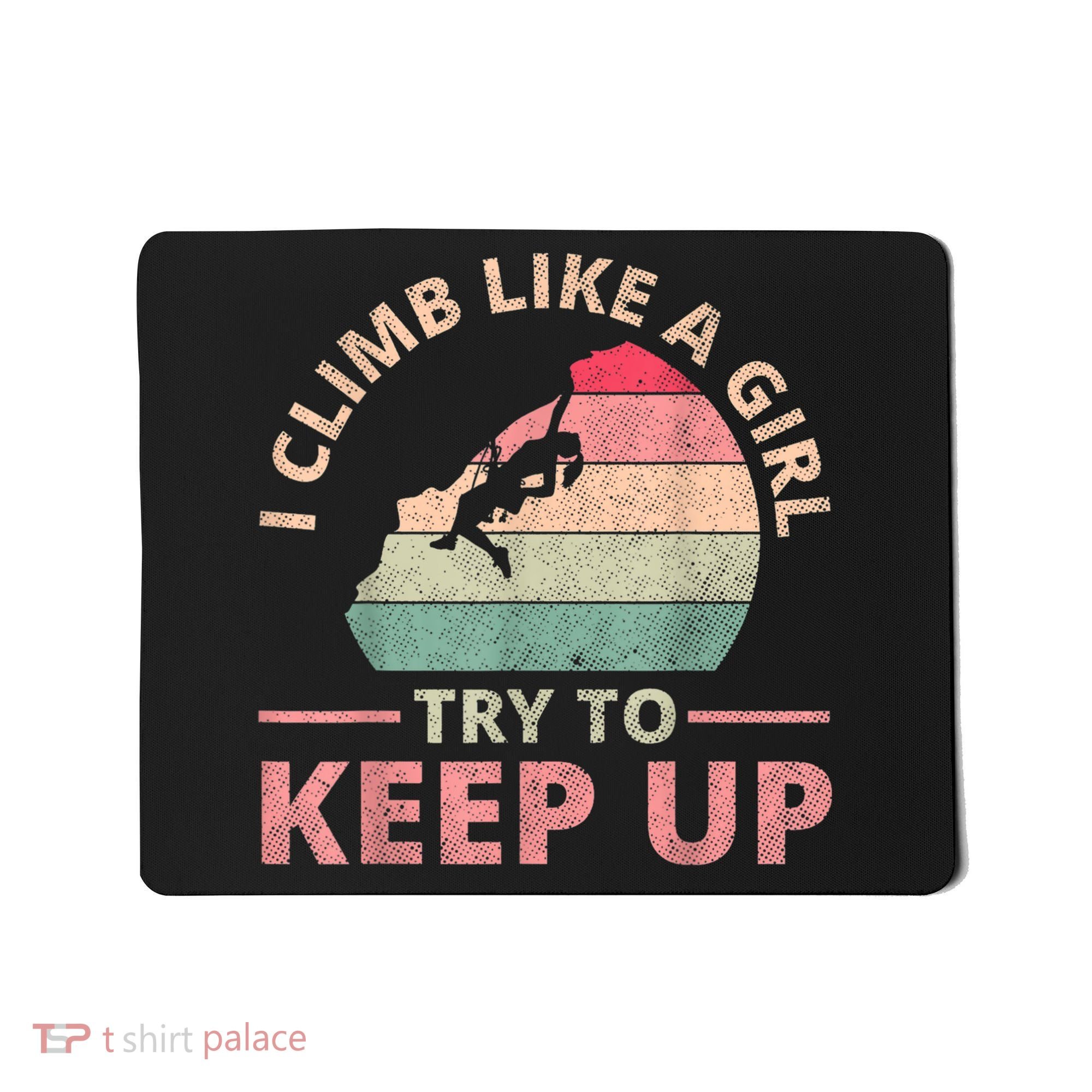 I Climb Like A Girl Rock Climbing Sunset Retro Mousepad