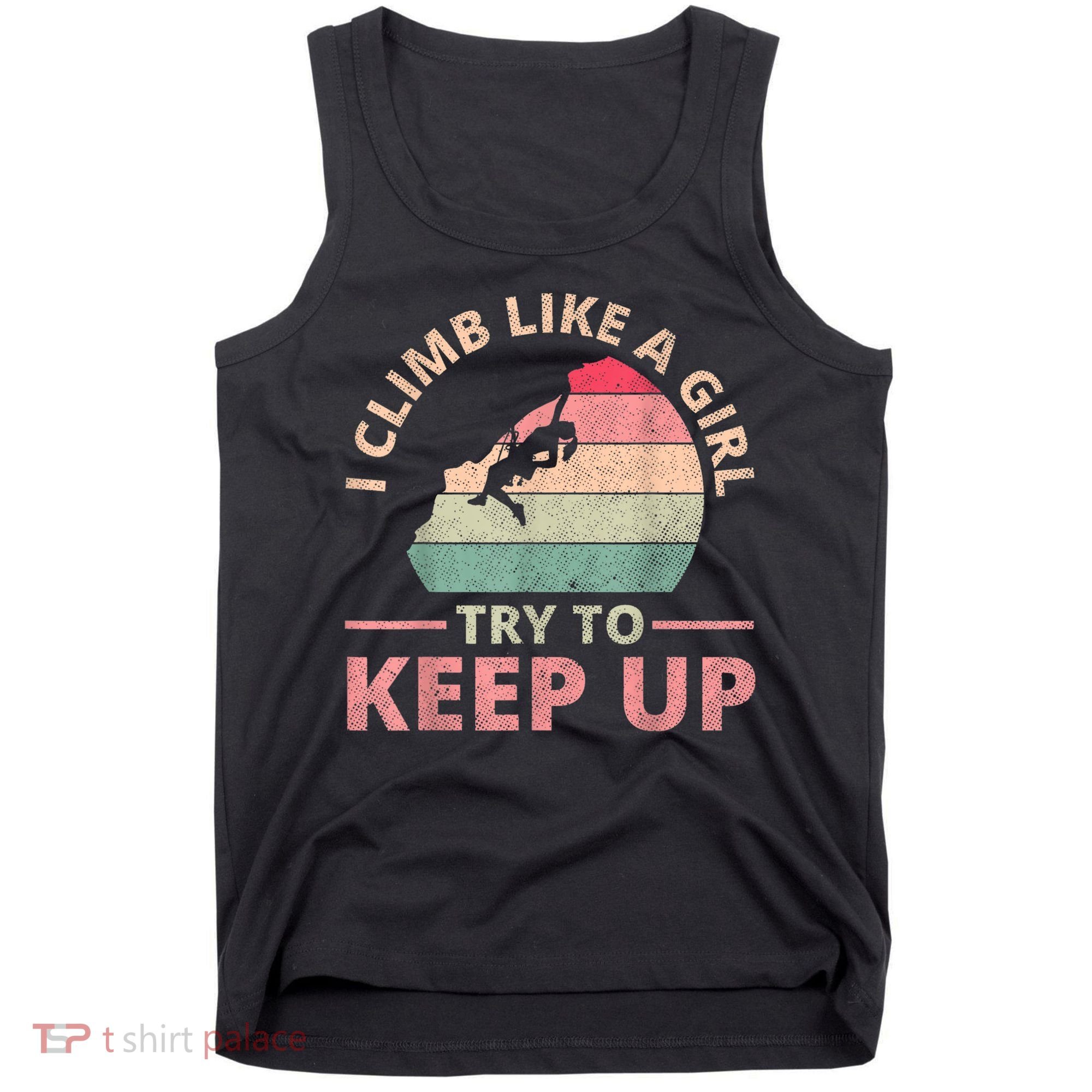 I Climb Like A Girl Rock Climbing Sunset Retro Tank Top
