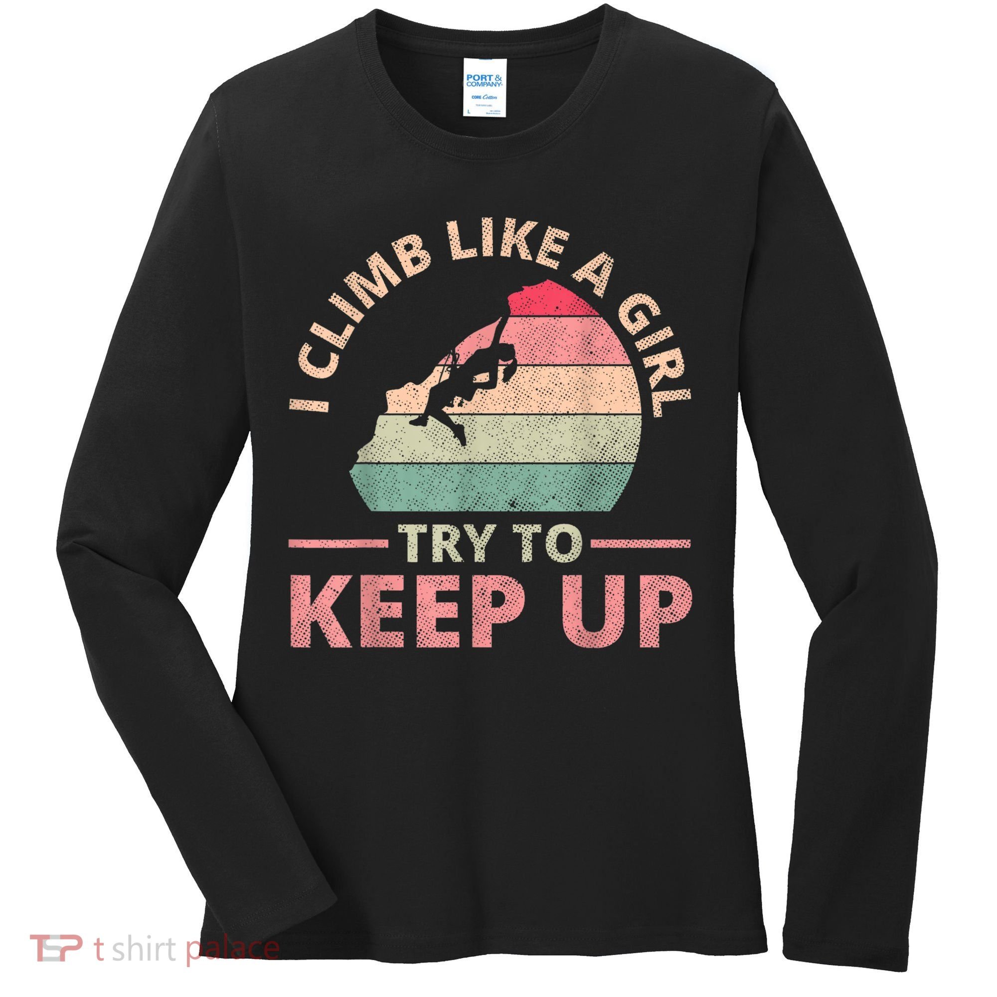 I Climb Like A Girl Rock Climbing Sunset Retro Women's Long Sleeve Shirt