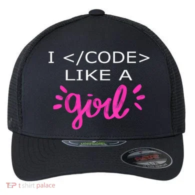 I Code Like A Girl Funny Binary Coding Computer Science Flexfit Unipanel Trucker Cap