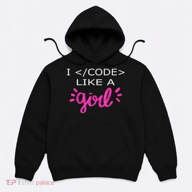 I Code Like A Girl Funny Binary Coding Computer Science Hoodie