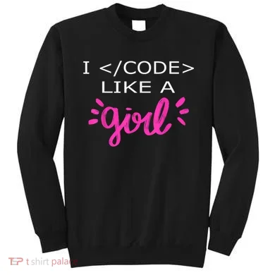 I Code Like A Girl Funny Binary Coding Computer Science Sweatshirt