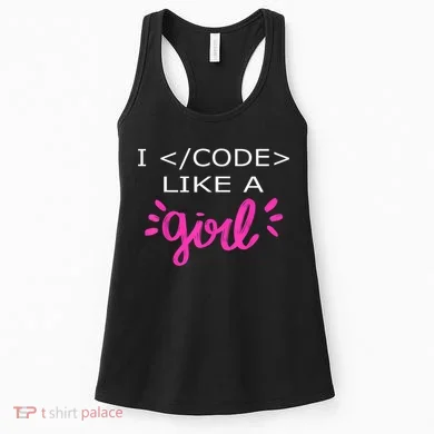 I Code Like A Girl Funny Binary Coding Computer Science Women's Tank Top