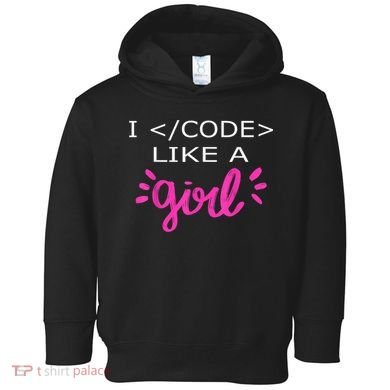 I Code Like A Girl Funny Binary Coding Computer Science Toddler Hoodie