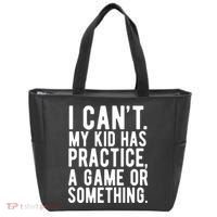 I Cant My Kid Has Practice A Game Or Something Mothers Day Tote Bag thumb 0